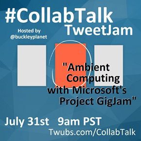 CollabTalk TweetJam July 31st, 2015