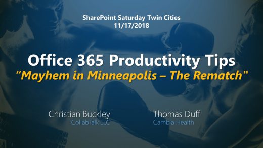 Office 365 Productivity Tips -- Mayhem in Minneapolis, The Rematch