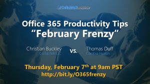 Office 365 Productivity Tips -- February Frenzy