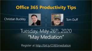 May 2020 Office 365 Productivity Tips webinar - May Mediation