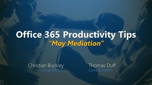 Office 365 Productivity Tips May 2020 "May Mediation"