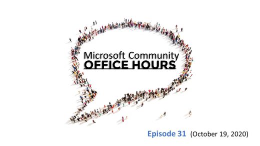 Microsoft Community Office Hours Episode 31