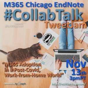 November 2020 #CollabTalk TweetJam on #M365 Adoption in a Post-Covid Work-from-Home World with #M365Chicago