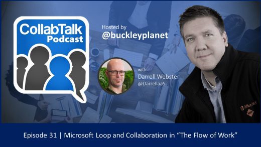 CollabTalk Podcast Episode 31 with Darrell Webster talking about Microsoft Loop