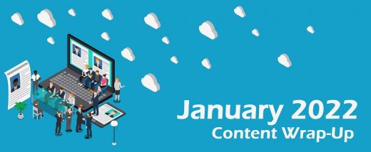 January 2022 Content Wrap-Up