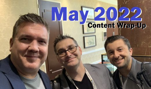 May 2022 Content Wrap-Up