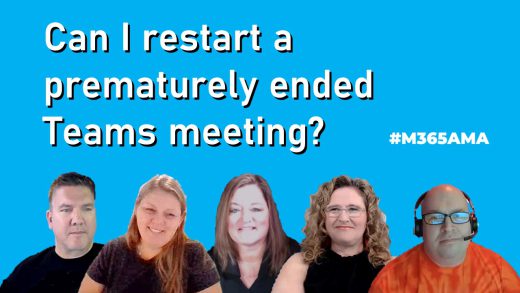 Can I restart a prematurely ended Teams meeting? #M365AMA