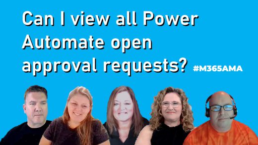 Can I view all Power Automate open approval requests? #M365AMA