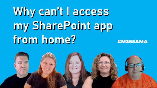 Why can't I access my SharePoint app from home? #M365AMA