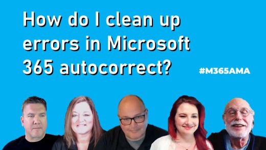 How do I clean up errors in Microsoft 365 autocorrect? #M365AMA