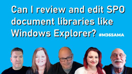 Can I review and edit SPO document libraries like Windows Explorer? #M365AMA
