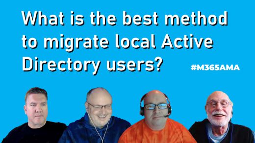 What is the best method to migrate local Active Directory users? #M365AMA