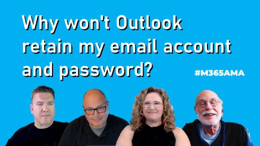 Why won't Outlook retain my email account and password? #M365AMA