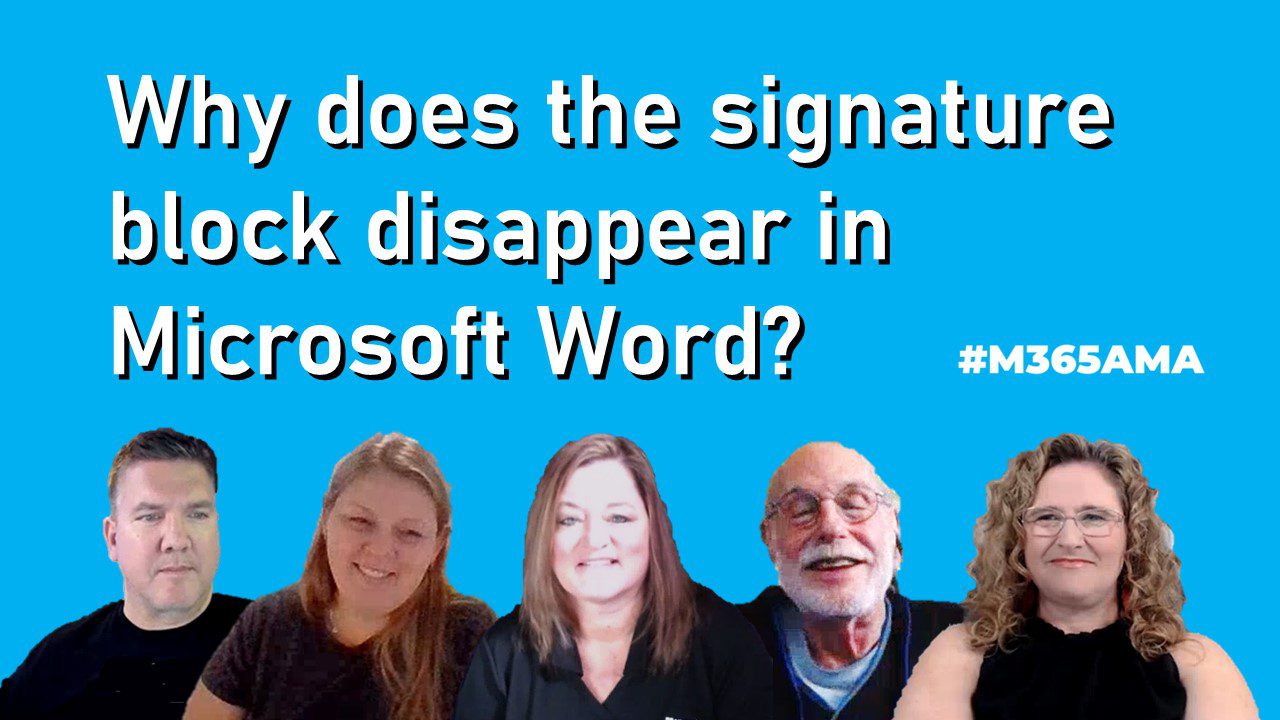 why-does-the-signature-block-disappear-in-microsoft-word-m365ama