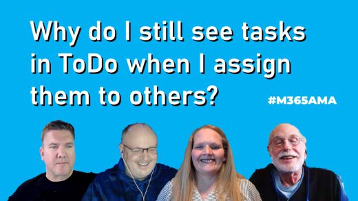 Why do I still see tasks in ToDo when I assign them to others? #M365AMA