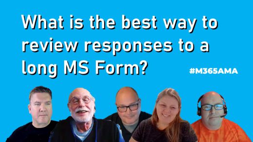 What is the best way to review responses to a long MS Form? #M365AMA