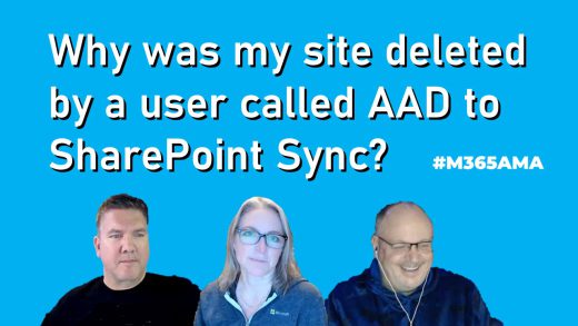 Why was my site deleted by a user called AAD to SharePoint Sync? #M365AMA