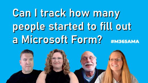 Can I track how many people started to fill out a Microsoft Form? #M365AMA