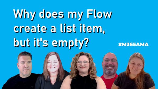 Why does my Flow create a list item, but it's empty? #M365AMA