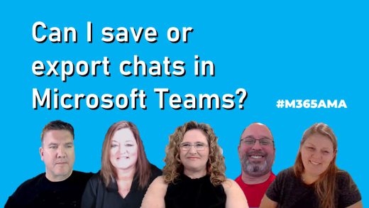 Can I save or export chats in Microsoft Teams? #M365AMA