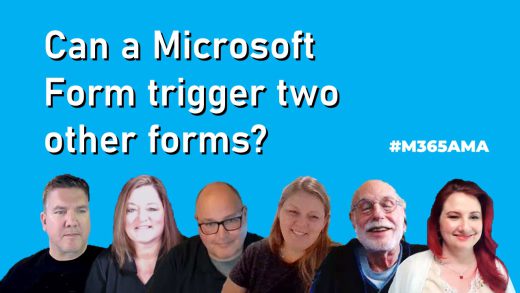 Can a Microsoft Form trigger two other forms? #M365AMA
