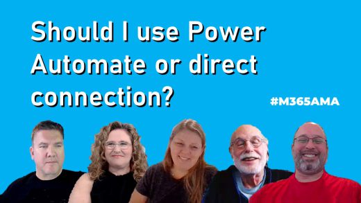Should I use Power Automate or direct connection? #M365AMA