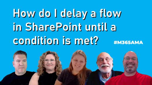 How do I delay a flow in SharePoint until a condition is met? #M365AMA
