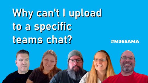 Why can't I upload to a specific Microsoft Teams chat? #M365AMA