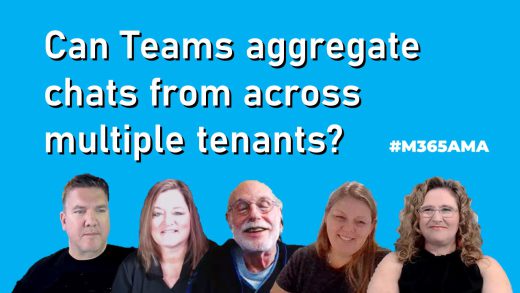 Can Teams aggregate chats from across multiple tenants? #M365AMA