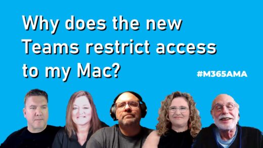 Why does the new Teams restrict access to my Mac? #M365AMA