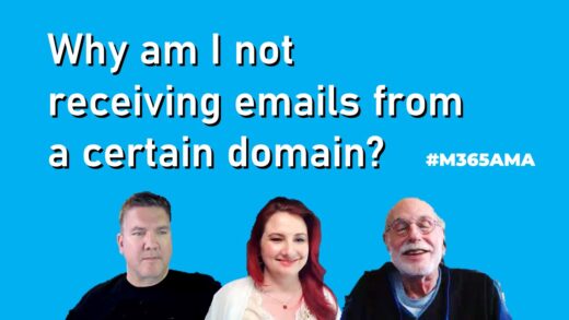 Why am I not receiving emails from a certain domain? #M365AMA