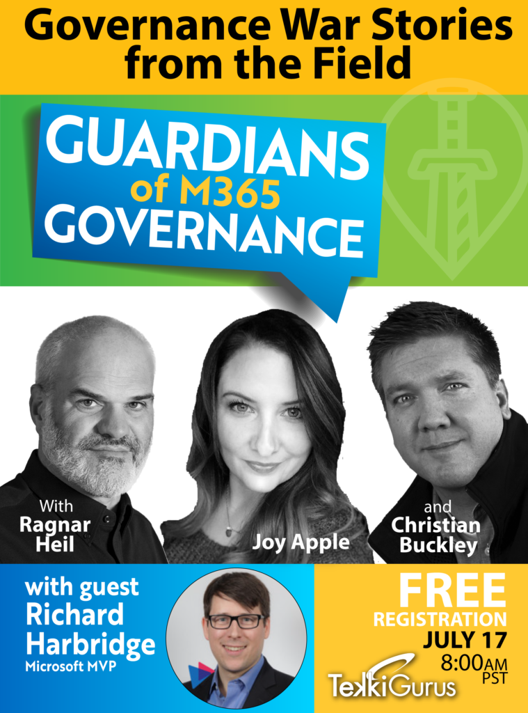 Guardians of M365 Governance Episode 7
