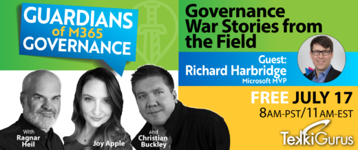 Guardians of M365 Governance Episode 7