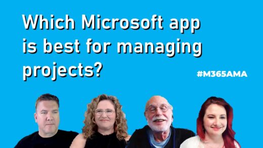 Which Microsoft app is best for managing projects? #M365AMA