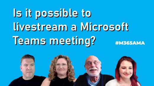Is it possible to livestream a Microsoft Teams meeting? #M365AMA