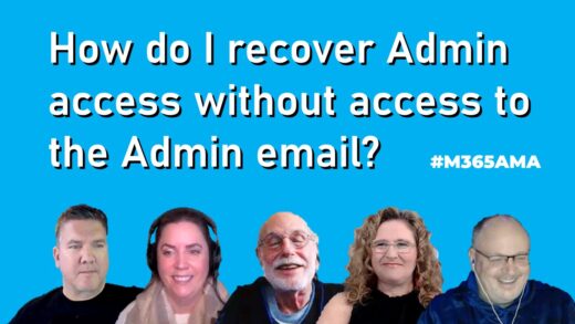 How do I recover Admin access without access to the Admin email #M365AMA