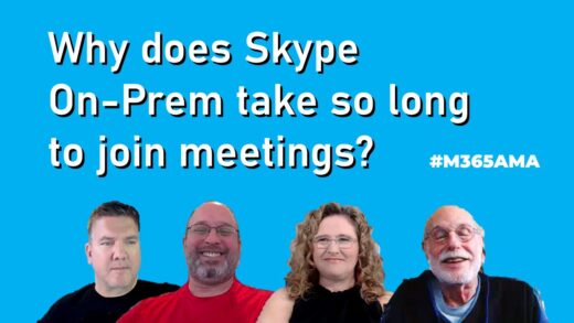Why does Skype On-Prem take so long to join meetings? #M365AMA