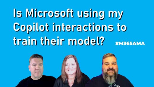 Is Microsoft using my Copilot interactions to train their model? #M365AMA