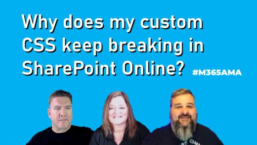 Why does my custom CSS keep breaking in SharePoint Online? #M365AMA