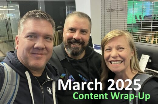 March 2025 Content Wrap-Up