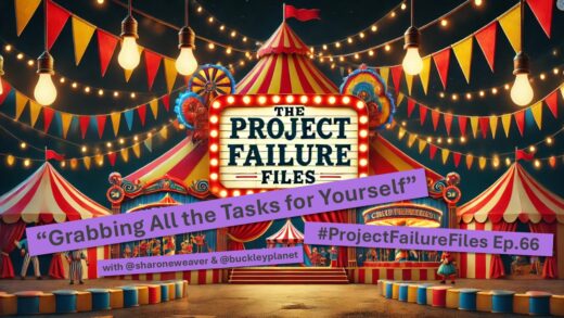 Grabbing All the Tasks Yourself (#ProjectFailureFiles Ep.66)