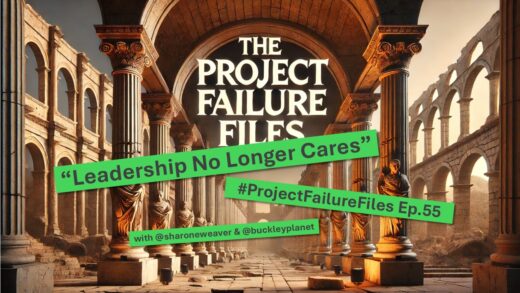 Leadership No Longer Cares (#ProjectFailureFiles Ep.55)