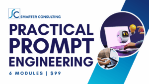 Practical Prompt Engineering by Smarter Consulting