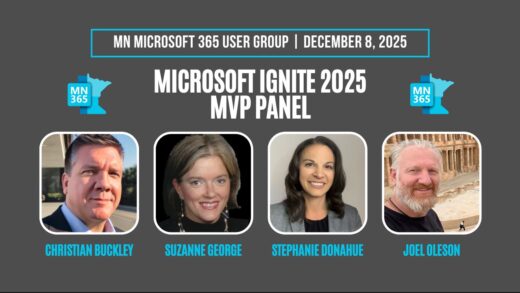 MN Microsoft 365 User Group Ignite 2025 Panel