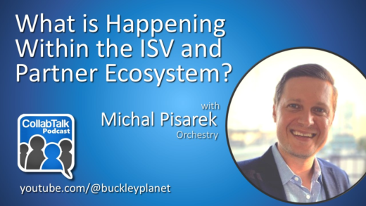 What is Happening Within the ISV and Partner Ecosystem? (#CollabTalk Podcast Ep.188)